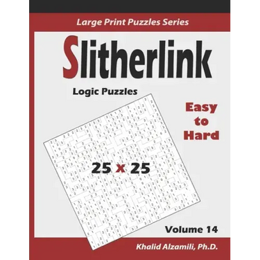 Slitherlink Logic Puzzles: 100 Easy to Hard (25x25): : Keep Your Brain Young