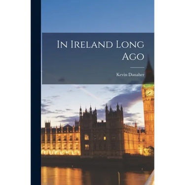 In Ireland Long Ago