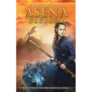 Asena Blessed: Book Two in The Chronicles of Altaica