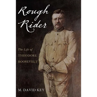 Rough Rider: The Life of Theodore Roosevelt