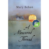 A Measured Thread: Large Print Edition