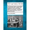 The American Trader's Compendium: Containing the Laws, Customs, and Regulations of the United States, Relative to Commerce: Including the Most Useful
