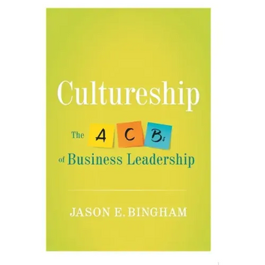 Cultureship: The ABCs of Business Leadership