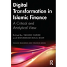 Digital Transformation in Islamic Finance: A Critical and Analytical View