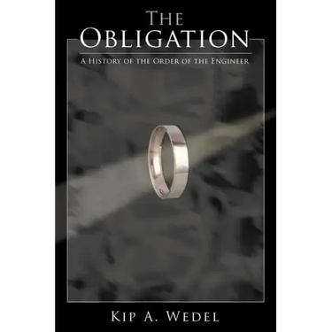 The Obligation: A History of the Order of the Engineer