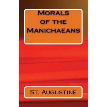 Morals of the Manichaeans
