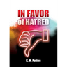 In Favor of Hatred
