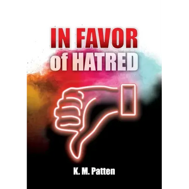 In Favor of Hatred