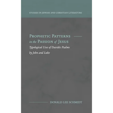 Prophetic Patterns in the Passion of Jesus