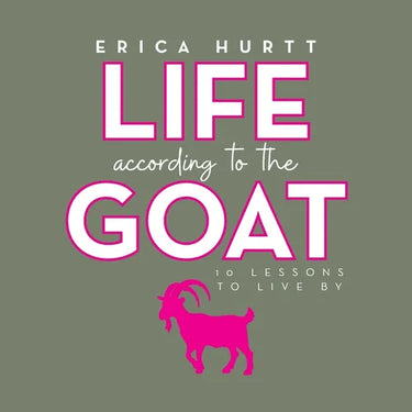 Life According to the GOAT: 10 Lessons to Live By