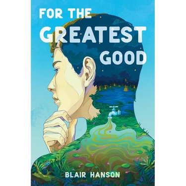 For the Greatest Good