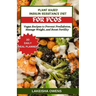 Plant-Based Insulin Resistance Diet for Pcos: Vegan recipes to prevent prediabetes, manage weight, and boost fertility