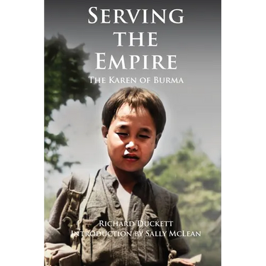 Serving the Empire: The Karen of Burma