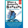 When A Butterfly Sneezes UPDATED VERSION