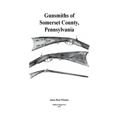 Gunsmiths of Somerset County, Pennsylvania