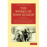 The Works of John Ruskin
