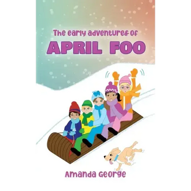 The Early Adventures of April Foo