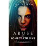 The Abuse of Ashley Collins