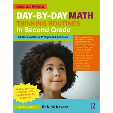 Day-By-Day Math Thinking Routines in Second Grade: 40 Weeks of Quick Prompts and Activities