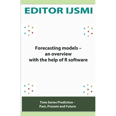 Forecasting Models - an Overview With The Help Of R Software