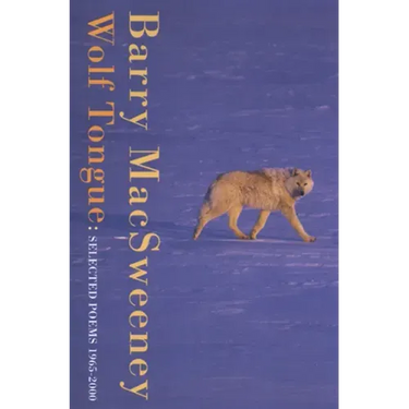 Wolf Tongue: Selected Poems 1965-2000