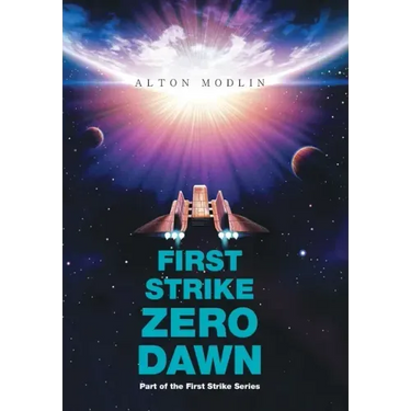 First Strike: Zero Dawn: Part of the First Strike Series