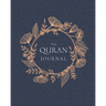 The Quran Journal: 365 Verses to Learn, Reflect Upon, and Apply