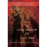 The Long Shadow of the Civil War: Southern Dissent and Its Legacies