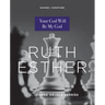 Ruth, Esther: Your God Will Be My God