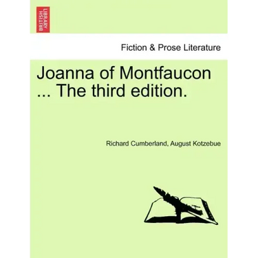 Joanna of Montfaucon ... the Third Edition.