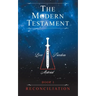 The Modern Testament: Book I - Reconciliation