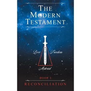The Modern Testament: Book I - Reconciliation