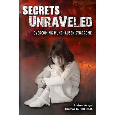 Secrets Unraveled: Overcoming Munchausen Syndrome