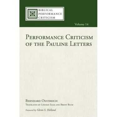 Performance Criticism of the Pauline Letters