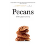 Pecans: a Savor the South cookbook