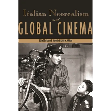 Italian Neorealism and Global Cinema
