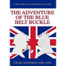 The Adventure of the Blue Belt Buckle - Large Print: A New Sherlock Holmes Mystery