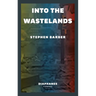 Into the Wastelands