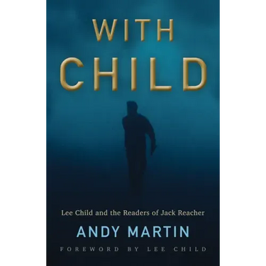 With Child: Lee Child and the Readers of Jack Reacher