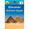 Discover Ancient Egypt: Level 2 Reader