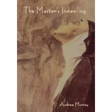 The Master's Indwelling