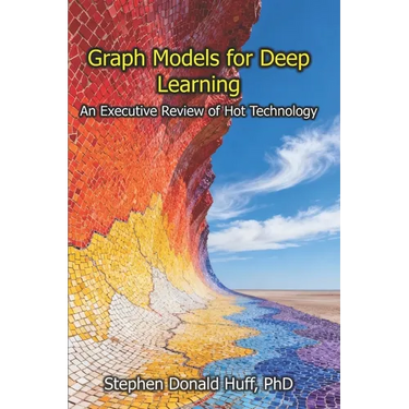 Graph Models for Deep Learning: An Executive Review of Hot Technology