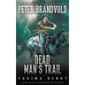 Dead Man's Trail: A Western Fiction Classic