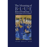 The Meaning of Blue: Recovering a Contemplative Spirit