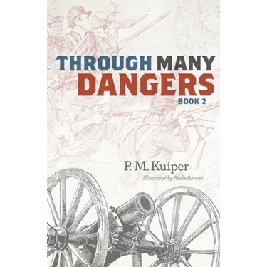 Through Many Dangers: Book 2
