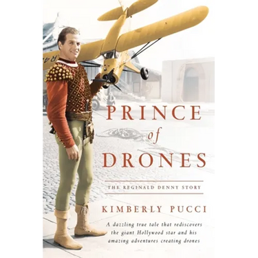 Prince of Drones: The Reginald Denny Story (hardback)