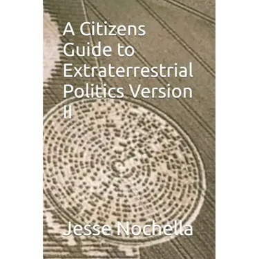 A Citizens Guide to Extraterrestrial Politics Version II