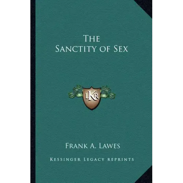 The Sanctity of Sex
