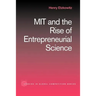 MIT and the Rise of Entrepreneurial Science