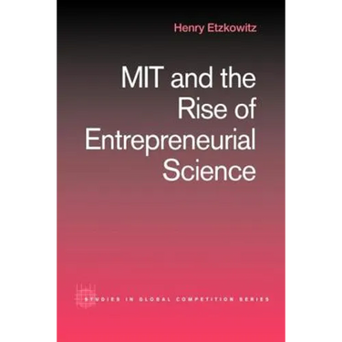 MIT and the Rise of Entrepreneurial Science